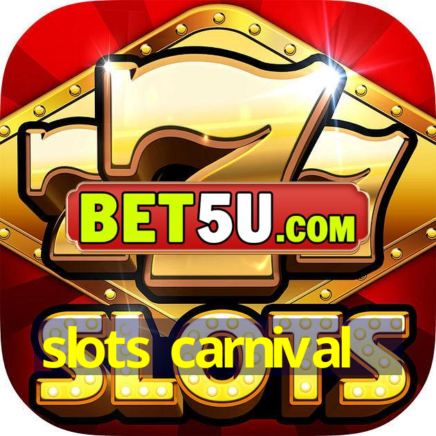 slots carnival